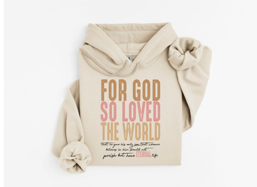 John 3:16 Christian Hoodie – For God So Loved the World– Neutral Faith-Based Sweatshirt