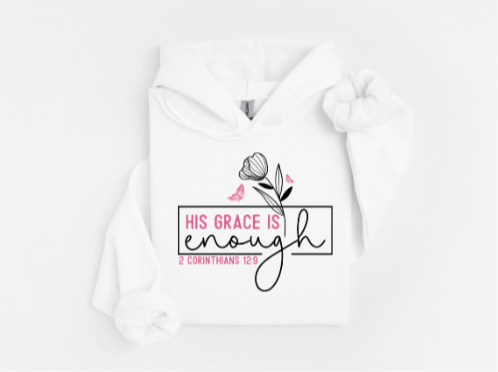 His Grace Is Enough, Christian Hoodie – Faith-Based Comfort Sweatshirt